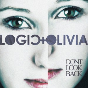 Logic & Olivia – Don´t Look Back