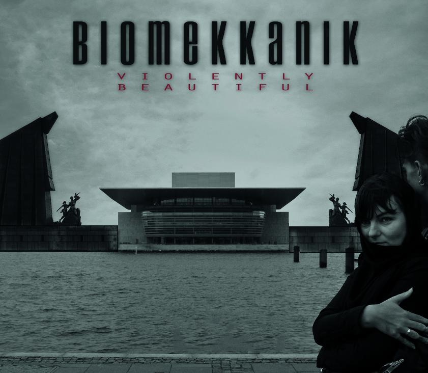 Biomekkanik – Violently Beautiful