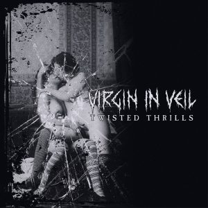 Virgin in Veil – Twisted Thrills