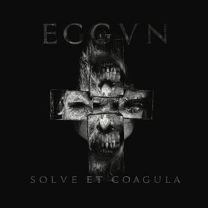 EGGVN – Solve et Coagula